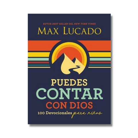 Puedes contar con Dios - 100 devocionales - Max Lucado
